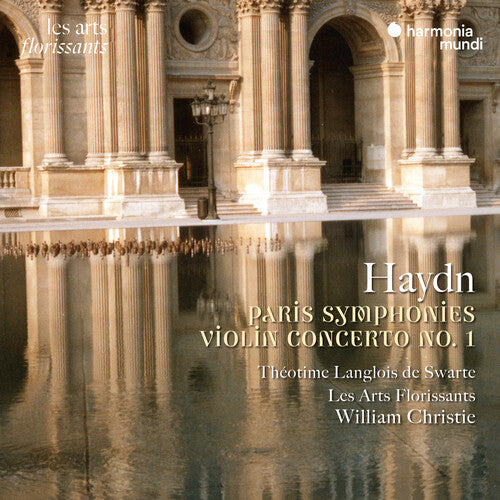 Les Arts Florissants: Haydn: Paris Symphonies - Violin Concerto No. 1