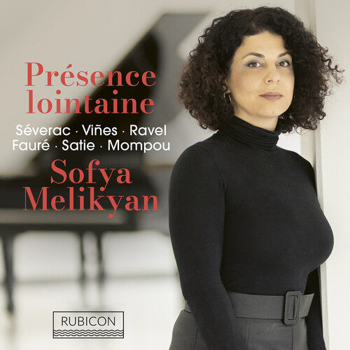 Melikyan, Sofya: Presence lointaine