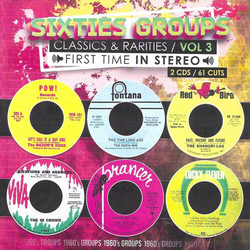 Sixties Groups Classics & Rarities Vol. 3 / Var: Sixties Groups Classics & Rarities First Time In Stereo, Vol. 3