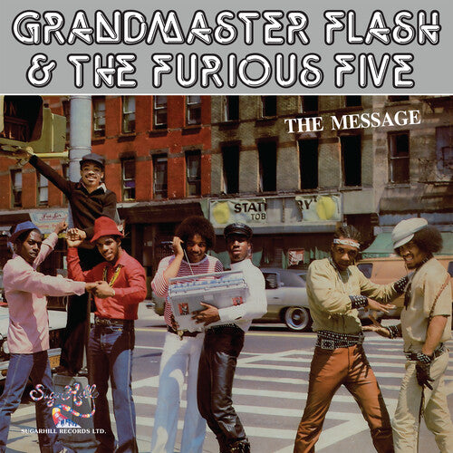 Grandmaster Flash & the Furious Five: The Message