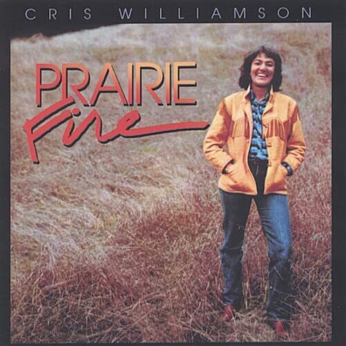 Williamson, Cris: PRAIRIE FIRE