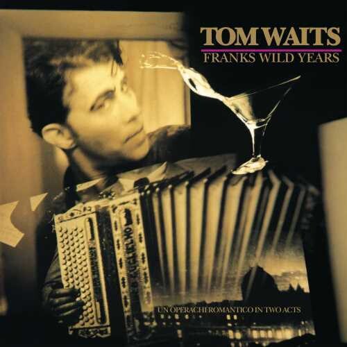 Waits, Tom: Frank's Wild Years
