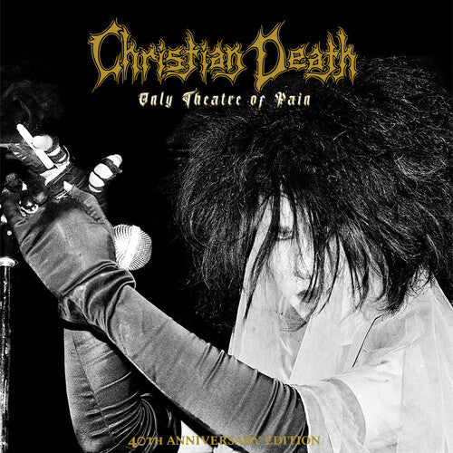 Christian Death: Only Theatre Of Pain