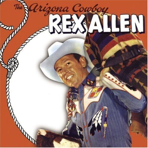 Allen, Rex: The Arizona Cowboy