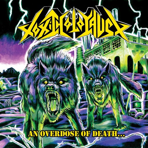 Toxic Holocaust: An Overdose Of Death...