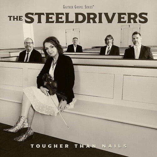 SteelDrivers: Tougher Than Nails