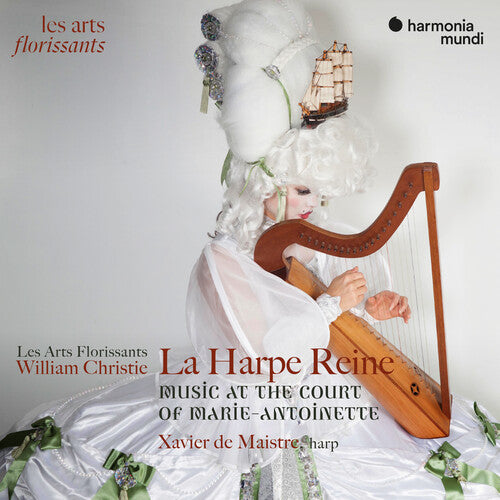 Xavier de Maistre: La Harpe Reine: Concertos for Harp at the Court of Marie-Antoinette
