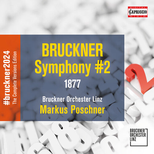 Bruckner / Bruckner Orchester Linz: Symphony No. 2 (1877/92)