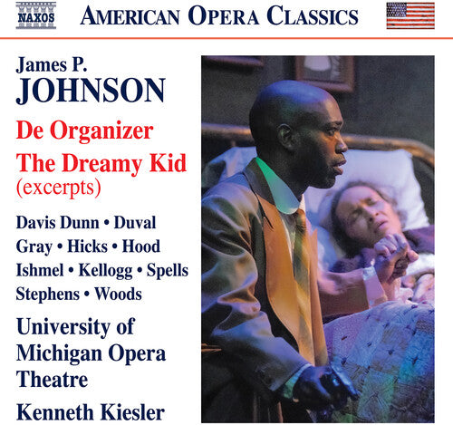 Johnson / Ishmel / Kellogg: De Organizer (Excerpts) the Dreamy Kid (Excerpts)