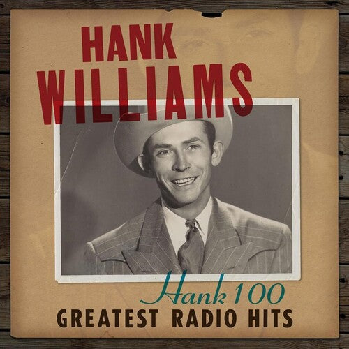 Williams, Hank: Hank 100: Greatest Radio Hits