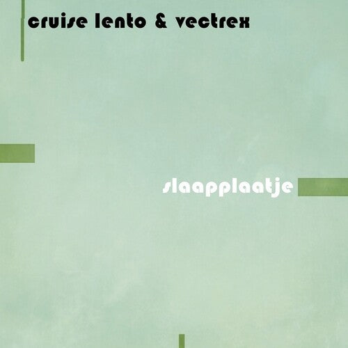 Cruise Lento & Vectrex: Slaapplaatje