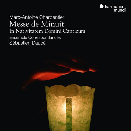 Ensemble Correspondances: Charpentier : Messe de Minuit - In Nativatem Domini Canticum