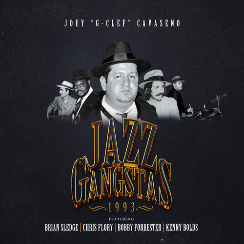 Cavaseno, Joey: Jazz Gangstas 1993