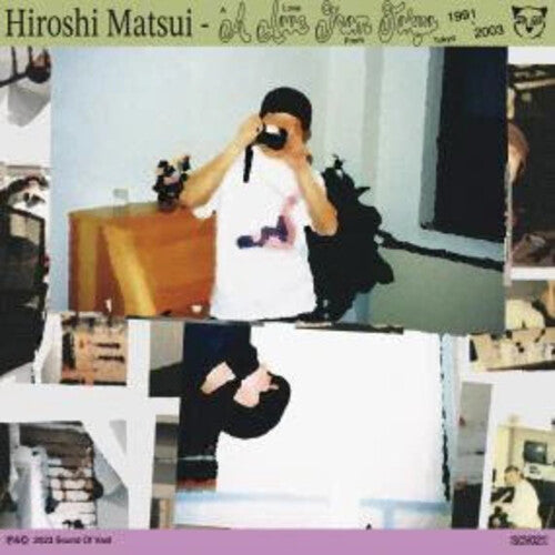 Matsui, Hiroshi: Love From Tokyo 1991 - 2003