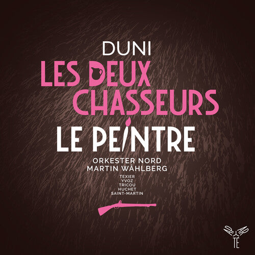 Orkester Nord: Duni: Les Deux Chasseurs Le Peintre