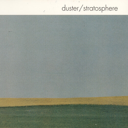 Duster: Stratosphere - 25th Anniversary Edition