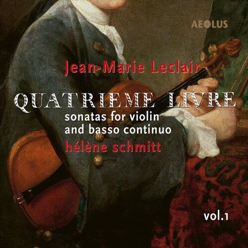 Leclair / Schmitt / Guerrier: Quatrieme Livre Vol. 1