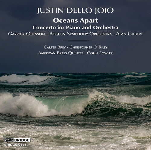 Joio / Ohlsson / Boston Symphony Orchestra: Oceans Apart