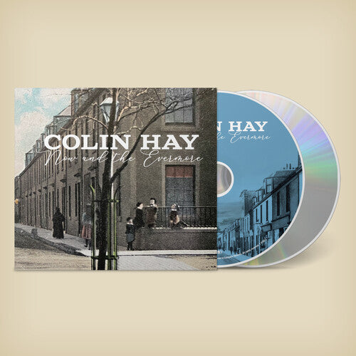 Hay, Colin: Now And The Evermore (More) - Deluxe Edition