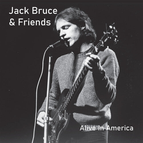 Bruce, Jack: Alive in America