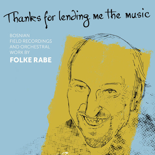 Rabe / Vrabac / Senderovic: Thanks for Lending Me the Music