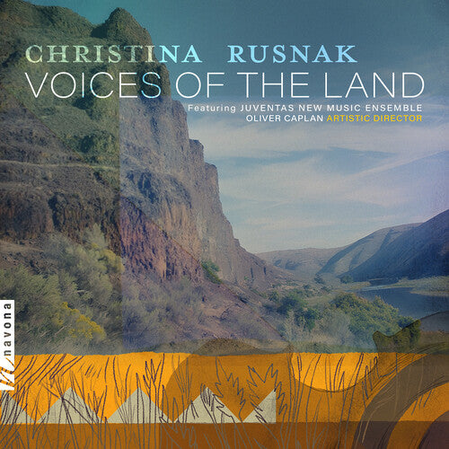 Rusnak / Caplan / Juventas New Music Ensemble: Voices of the Land