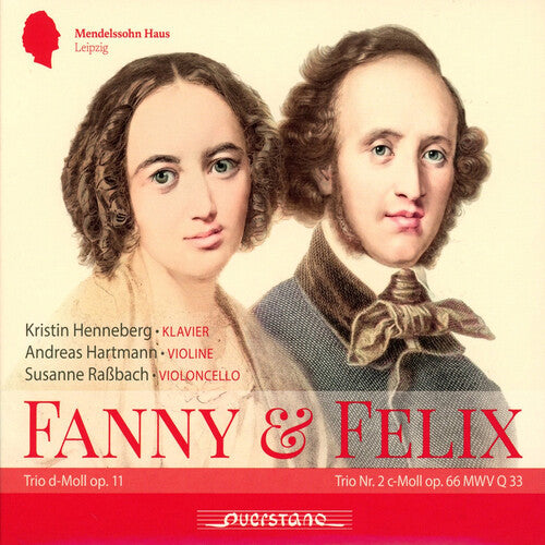 Mendelssohn / Hensel / Henneberg: Fanny & Felix