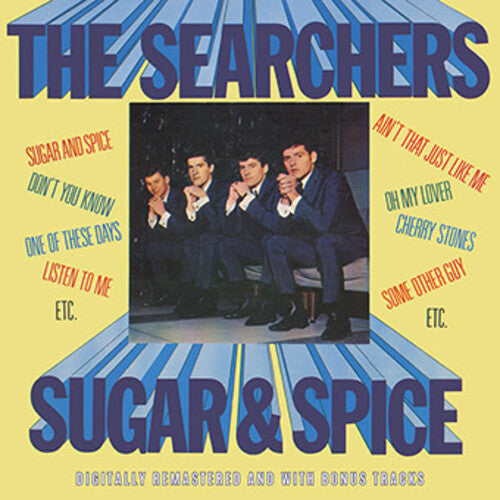 Searchers: Sugar & Spice Plus Bonus Tracks