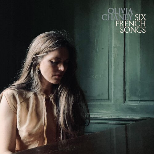 Chaney, Olivia: Six French Songs