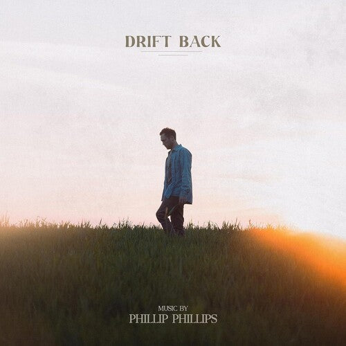 Phillips, Phillip: Drift Back