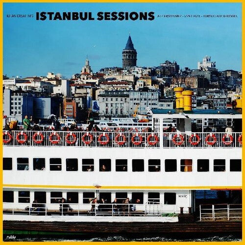 Ersahin, Ilhan: Istanbul Sessions: Halic