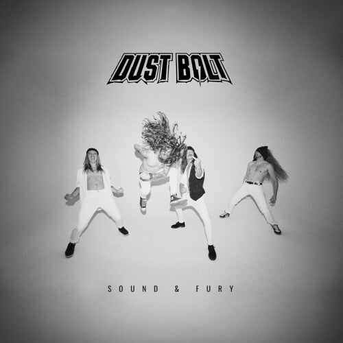 Dust Bolt: Sound & Fury