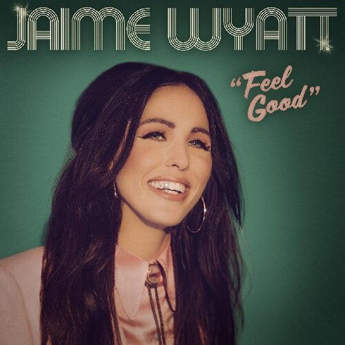 Wyatt, Jaime: Feel Good