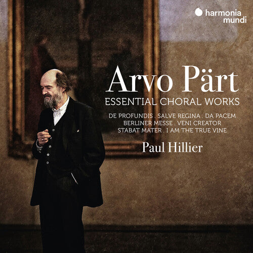 Hillier, Paul: Arvo Part: Essential Choral Works