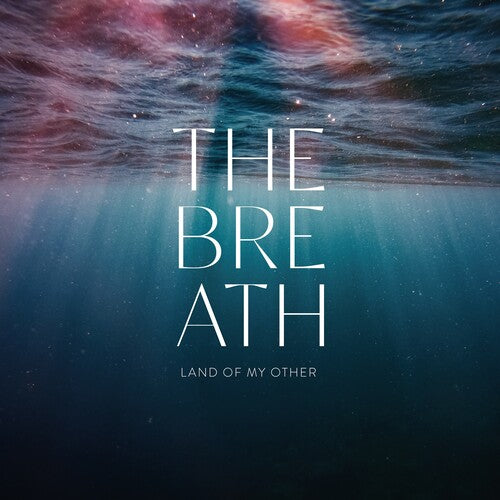 Breath: Land of My Other