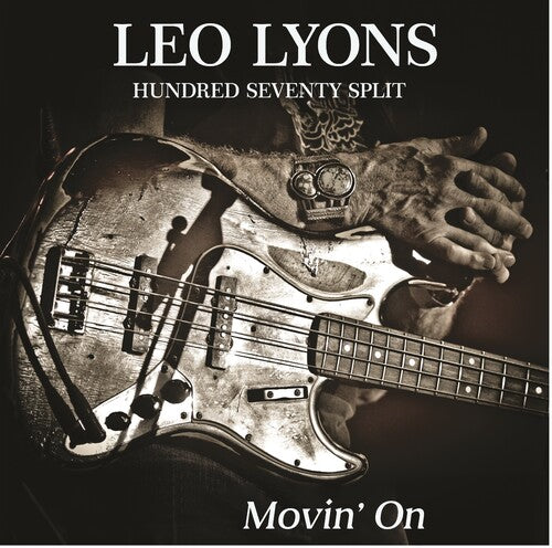 Leo Lyons Hundred Seventy Split: Movin' On