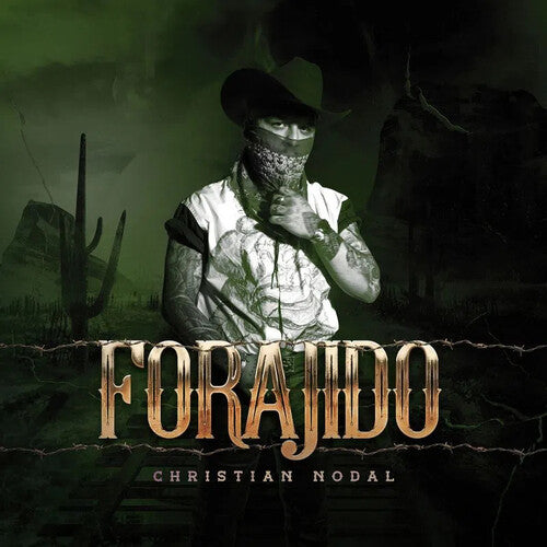 Nodal, Cristian: Forajido