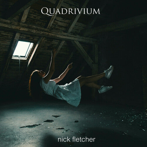 Fletcher, Nick: Quadrivium