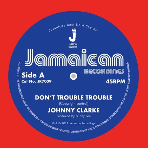 Clarke, Johnny: Don't Trouble Trouble