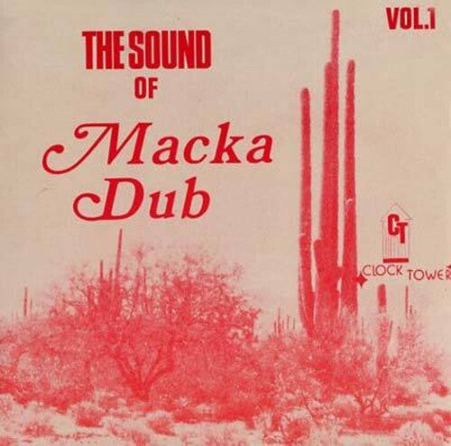 Macka Dub: The Sound Of Macka Dub, Vol. 1