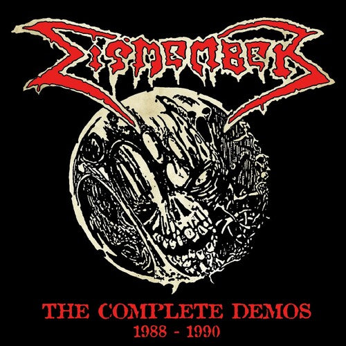 Dismember: The Complete Demos 1988-1990