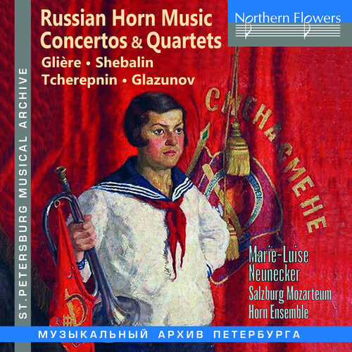 Neunecker, Marie-Luise: Russian Music for Horn; Cons & Quartets by Gliere Shebalin Tcherepnin