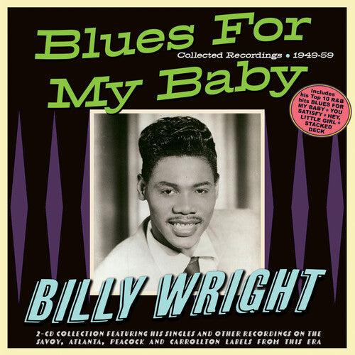 Wright, Billy: Blues For My Baby: Collected Recordings 1949-59