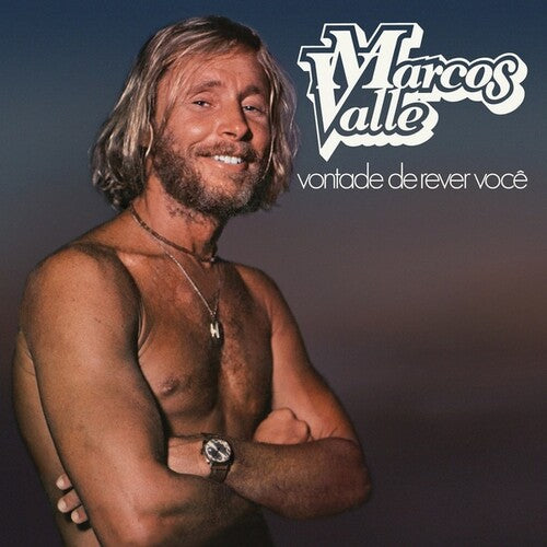 Valle, Marcos: Vontade De Rever Voce