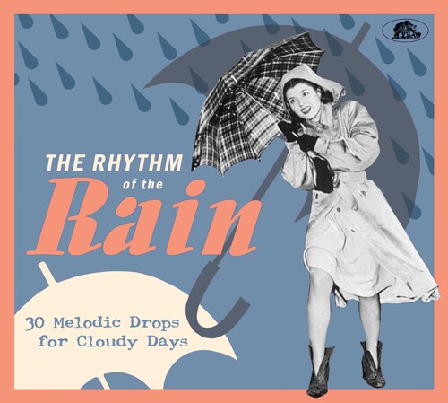 Rhythm of the Rain: 30 Melodic Drops for / Various: The Rhythm Of The Rain: 30 Melodic Drops For Cloudy Days (Various Artists)