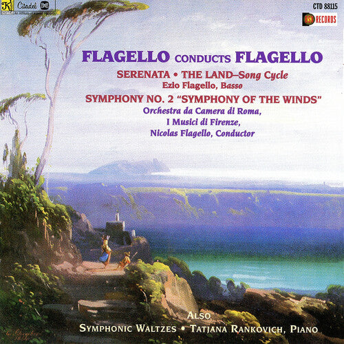 Flagello, Nicolas: Flagello Conducts Flagello: The Land Serenata Symphony No.2 Symphonic  Waltzes