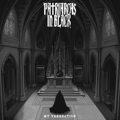 Patriarchs in Black: My Veneration