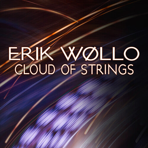 Wollo, Erik: Cloud Of Strings