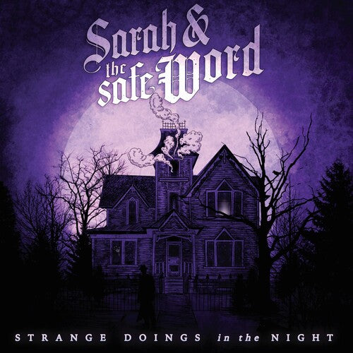 Sarah & the Safe Word: Strange Doings In The Night