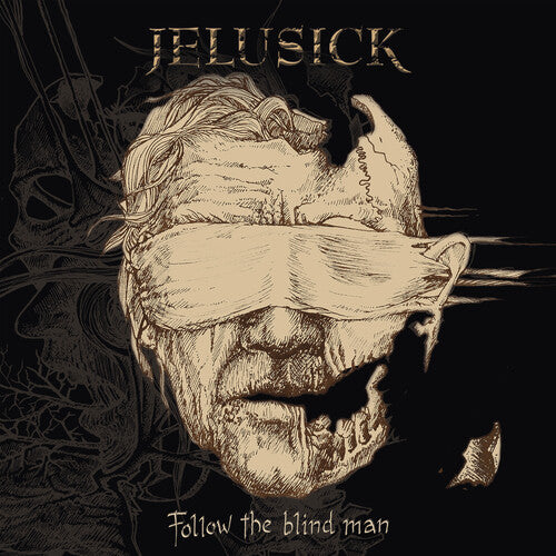 Jelusick: Follow The Blind Man